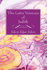The Latin Versions of Judith By Edwin Edgar Voigt Cover Image
