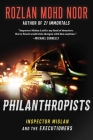 Philanthropists: Inspector Mislan and the Executioners By Rozlan Mohd Noor Cover Image