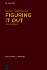 Figuring It Out: Logic Diagrams (Philosophical Analysis #78) By George Englebretsen, José Martin Castro-Manzano (Contribution by), José Roberto Pacheco-Montes (Contribution by) Cover Image