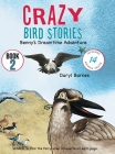 Crazy Bird Stories: Benny's Dreamtime Adventure Book 2 By Daryl Barnes Cover Image
