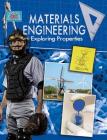 Materials Engineering and Exploring Properties (Engineering in Action) By Robert Snedden Cover Image