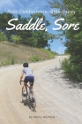 Saddle, Sore: Ride Comfortable, Ride Happy By Molly Hurford Cover Image