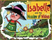 Isabelle and the Meadow of Wishes By Lizy J. Campbell Cover Image
