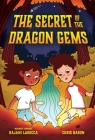 The Secret of the Dragon Gems (a Long-Distance Friendship Mixed Media Novel) Cover Image