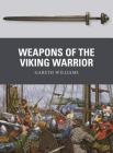 Weapons of the Viking Warrior Cover Image