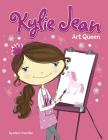 Art Queen (Kylie Jean) By Marci Peschke, Tuesday Mourning (Illustrator) Cover Image
