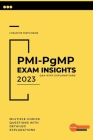 PMI-PgMP Exam Insights: Q&A with Explanations Cover Image