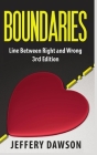 Boundaries: Line Between Right And Wrong By Jeffery Dawson Cover Image