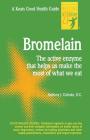 Bromelain (Keats Good Health Guides) By Anthony Cichoke Cover Image