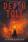 The Big Bad Wolf Book 4: Death Toll By 13 Pitch Black Cats Cover Image