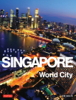 Singapore: World City Cover Image