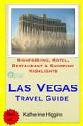Las Vegas Travel Guide: Sightseeing, Hotel, Restaurant & Shopping Highlights Cover Image