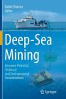 Deep-Sea Mining: Resource Potential, Technical and Environmental Considerations Cover Image