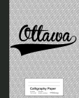Calligraphy Paper: OTTAWA Notebook By Weezag Cover Image