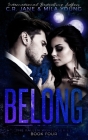 Belong: The Fallen World Series Book 4 By Mila Young, C. R. Jane Cover Image
