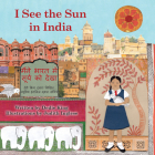 I See the Sun in India (I See the Sun in ... #9) By Dedie King, Judith Inglese (Illustrator) Cover Image