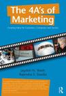 The 4 A's of Marketing: Creating Value for Customer, Company and Society By Jagdish Sheth, Rajendra Sisodia Cover Image