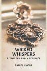 Wicked Whispers By Daniel Moore Cover Image