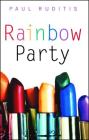 Rainbow Party By Paul Ruditis Cover Image