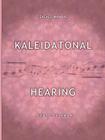 Kaleidatonal Hearing (Teachers Manual): Melodic and Harmonic Dictation in Tonal Music By Michael G. Cunningham Cover Image