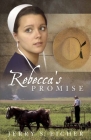 Rebecca's Promise: Volume 1 (Adams County Trilogy #1) By Jerry S. Eicher Cover Image