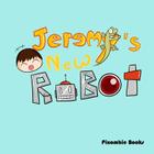 Jeremy's New Robot By Pixombie Books Cover Image