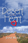Desert of the Heart By Jane Rule Cover Image
