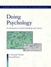 Doing Psychology: An Introduction to Research Methodology and Statistics By S. Alexander Haslam, Craig McGarty Cover Image