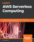 Learn AWS Serverless Computing By Scott Patterson Cover Image