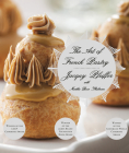 The Art of French Pastry: A Cookbook Cover Image