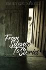 From Silence to Stories By Emily Getzfreid Cover Image