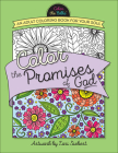 Color the Promises of God: An Adult Coloring Book for Your Soul (Color the Bible) By Lori Siebert (Artist) Cover Image