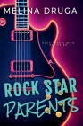 Rock Star Parents By Melina Druga Cover Image