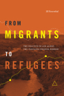 From Migrants to Refugees: The Politics of Aid Along the Tanzania-Rwanda Border By Jill Rosenthal Cover Image