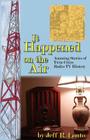 It Happened on the Air--Amusing Stories of Twin Cities Radio-TV History By Jeff R. Lonto Cover Image