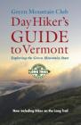 Day Hiker's Guide to Vermont, 6th edition By Green Mountain Club, Cover Image