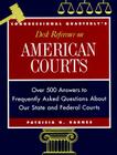 Cq′s Desk Reference on American Courts: Over 500 Answers to Questions about Our Legal System (Desk Reference Series) By Patricia G. Barnes Cover Image