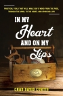In My Heart and On My Lips By Chad D. Curtis Cover Image