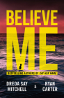 Believe Me By Dreda Say Mitchell, Ryan Carter Cover Image