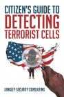 Citizen's Guide to Detecting Terrorist Cells Cover Image