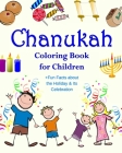 Chanukah Coloring Book for Children +Fun Facts about the Holiday & Its Celebration: Happy Hanukkah Activity Book for Kids ages 4-8 with 30 Fun Colorin By Jackie D. Fluffy, Adah Bell Cover Image