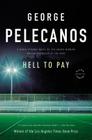 Hell to Pay: A Derek Strange Novel (Derek Strange and Terry Quinn Series #2) Cover Image