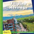 Filipino Heritage (21st Century Junior Library: Celebrating Diversity in My Cla) By Tamra Orr Cover Image