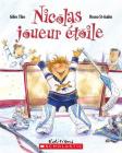 Nicolas Joueur Étoile By Gilles Tibo, Bruno St-Aubin (Illustrator) Cover Image