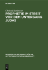 Prophetie im Streit vor dem Untergang Judas By Christof Hardmeier Cover Image