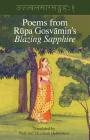 Poems from Rupa Gosvamin's Blazing Sapphire: Ujjvala-sara-sangraha By Rupa Gosvamin, Elizabeth Delmonico (Translator), Neal Delmonico (Translator) Cover Image