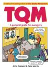 Total Quality Management: A Pictorial Guide for Managers: A Pictorial Guide for Managers Cover Image