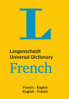 Langenscheidt Universal Dictionary French: English-French / French-English (Langenscheidt Universal Dictionaries) Cover Image