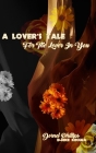 A Lover's Tale For The Lover In You By Dornel Phillips Cover Image