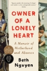 Owner of a Lonely Heart: A Memoir of Motherhood and Absence Cover Image